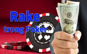 Phí rake poker là gì? Hướng dẫn chi tiết về phí rake trong poker