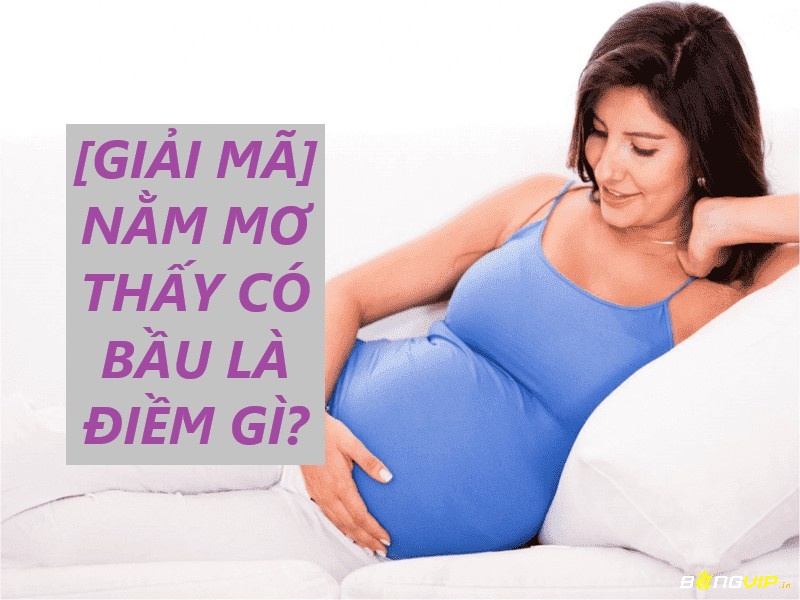 Mơ thấy người khác có thai thường liên quan đến mối quan hệ của bạn với người đó, sự phát triển, thay đổi hoặc tiềm năng mới