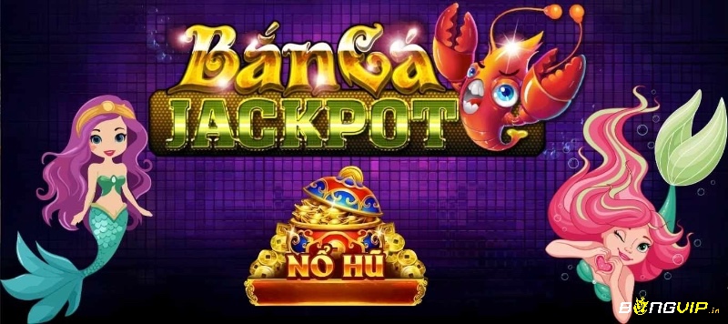 Cùng Bongvip tìm hiểu kỹ hơn về tựa game bắn cá jackpot này nhé