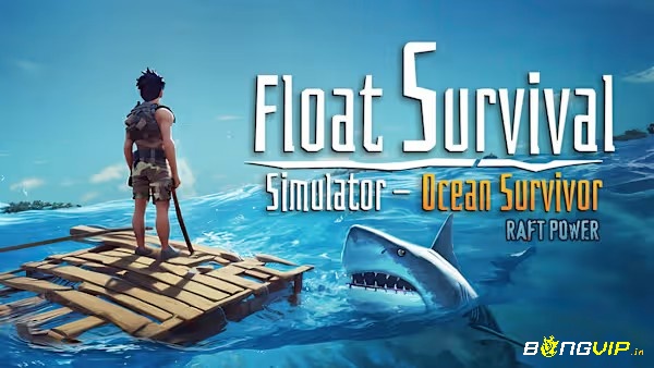 Raft Ocean Survival thử thách bạn sinh tồn giữa đại dương bao la