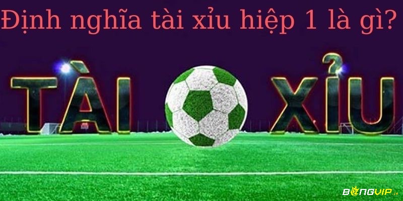 Kèo tài xỉu hiệp 1 cho phép người chơi dự đoán tổng số bàn thắng trong 45 phút đầu tiên.
