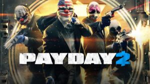 Game Payday 2 - Game hành động cướp ngân hàng hấp dẫn