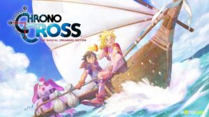 Game Chrono Cross: JRPG đa vũ trụ ám ảnh nên thử trong 2026